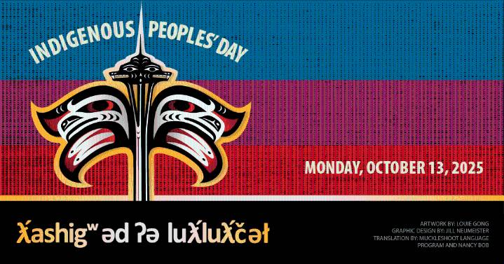 Events Across Seattle Honor Indigenous Peoples' Day, Monday October 13