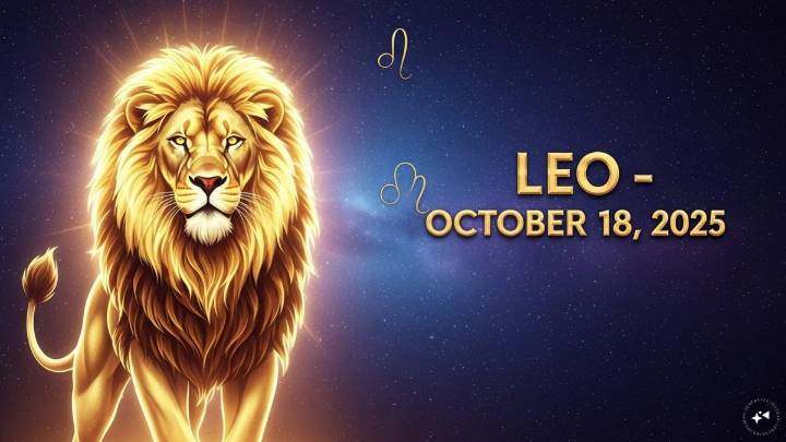 Leo Horoscope Today, October 18, 2025