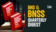 Bharatiya Nagarik Suraksha Sanhita (BNSS) And Bhartiya Nyaya Sanhita (BNS) Quarterly Digest: July to September 2025