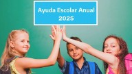 ¿Hasta cuándo hay tiempo de solicitar la Ayuda Escolar 2025?