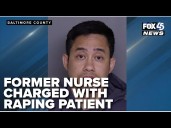 Former nurse in Baltimore County charged with raping patient