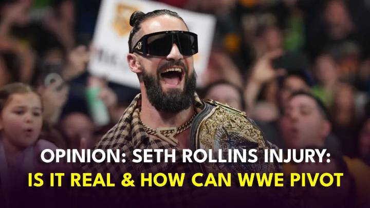OPINION: The Seth Rollins Problem WWE Can’t Ignore and What Comes Next