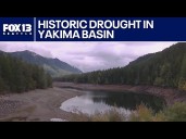 Historic drought in Washington's Yakima Basin