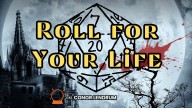 "Roll for Your Life" brings tabletop role playing game to life for one