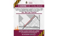 Cerrarán sección de Las Torres por ampliación desde el lunes