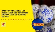 Baloto y Revancha: los resultados del sorteo del miércoles 29 de octubre de 2025