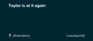 Taylor is at it again: ohnotheydidnt