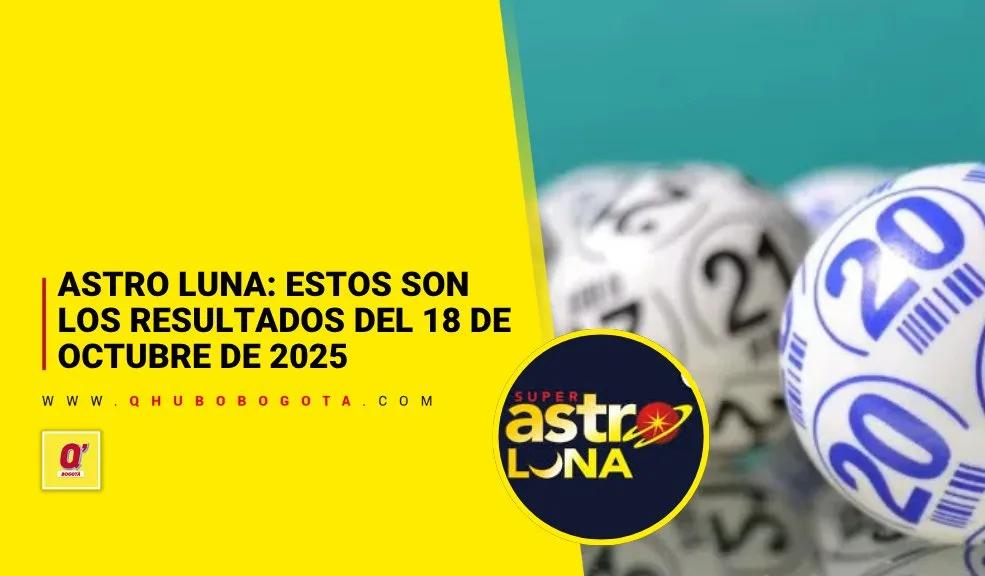 Astro Luna: estos son los resultados del 18 de octubre
