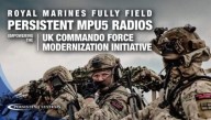 Royal Marines Fully Field Persistent MPU5 Radios Empowering the UK Commando Force Modernization Initiative