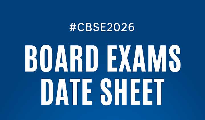 CBSE Releases 2026 Board Exam Date Sheet: Class 10 & 12 Exams Begin Feb 17