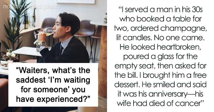 25 Waiters Share The Most Painful “Table For Two” Moments That Ended Up Being “Table For One”