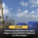 «Agua para la Vida: Ministerio de Vivienda Entrega Moderna Planta de Agua Potable en Uribia, La Guajira»
