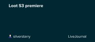 Loot S3 premiere: ohnotheydidnt