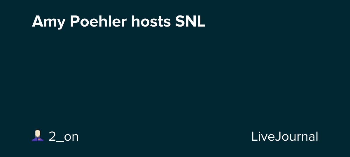 Amy Poehler hosts SNL: ohnotheydidnt