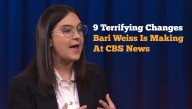 9 Terrifying Changes Bari Weiss Is Making At CBS News