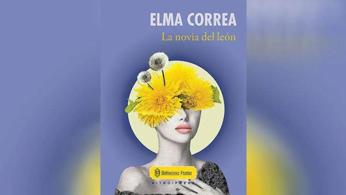 “La novia del león” de Elma Correa, un cuentario sobre el horror de la realidad