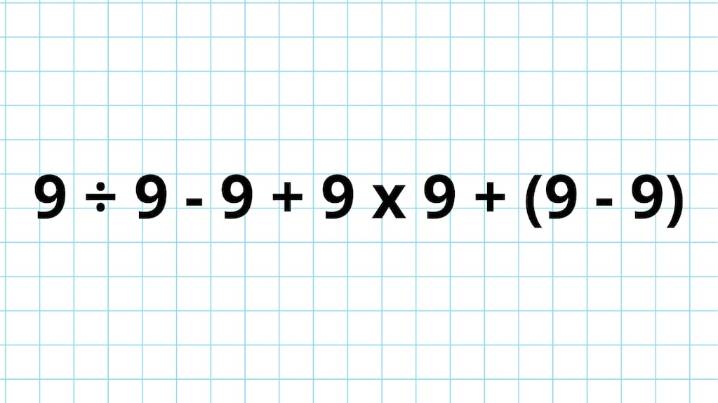 ¿Cuánto es 9 ÷ 9 - 9 + 9 x 9 + (9 - 9)? La cuenta matemática que pone a prueba a los genios