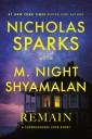 M. Night Shyamalan and Nicholas Sparks join forces on ‘Remain’ novel and film