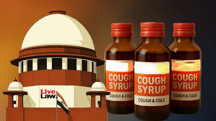 Cough Syrup Deaths: PIL In Supreme Court Seeks CBI Probe, Review Of Drug Controls & Seizure Of Contaminated Medicines