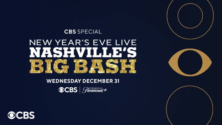 CBS’ ‘New Year’s Eve Live: Nashville’s Big Bash’ Sets Headliners