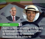 «Justicia para los Defensores de Derechos Humanos: Investigan a Álvaro Uribe Vélez por Asesinatos en la Década de 1990»