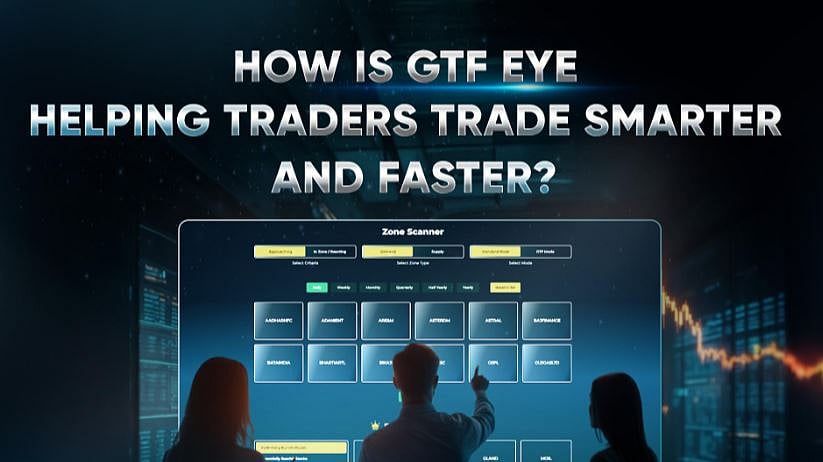 How Is GTF Eye Helping Traders Trade Smarter And Faster?