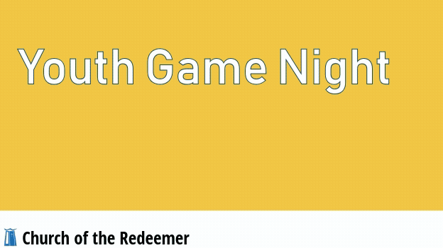 Youth Game Night October 18, 2025 at Church of the Redeemer in Kenmore