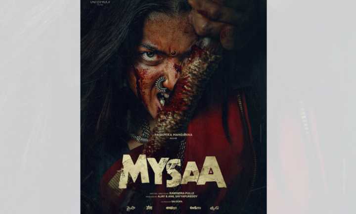 'Mysaa' will bring out the beast and the best in Rashmika Mandanna like never before, say makers!