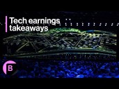 Three Takeaways from Tech Earnings Week: 3