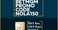 BetMGM Promo Code NOLA150: Claim $150 Bonus for Any NBA Game