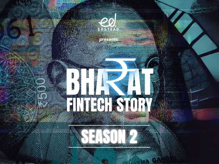 Edstead Launches Season 2 of Bharat FinTech Story