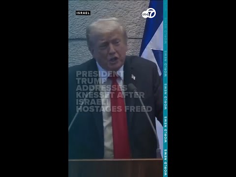 President Trump addresses Israel’s parliament as ceasefire, hostage release begin