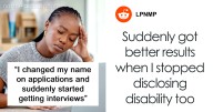 Woman Changes Her Name To A More “White-Sounding” One, Immediately Gets More Job Offers