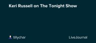 Keri Russell on The Tonight Show: ohnotheydidnt