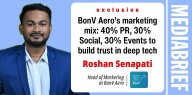 Exclusive | Roshan Senapati on BonV Aero’s marketing mix: 40% PR, 30% Social, 30% Events to build trust in deep tech
