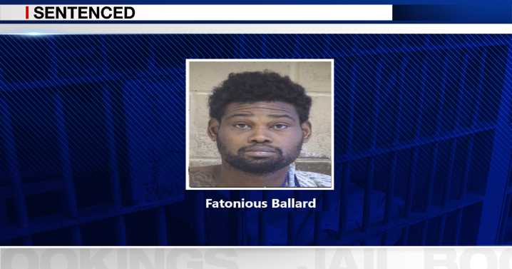Fatonious Ballard sentenced to life term