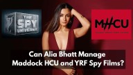 Two Universes, One Star: Can Alia Bhatt Manage Maddock HCU and YRF Spy Films?