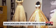 Omaha woman stumbles on historic dress, now included in Durham Museum exhibit