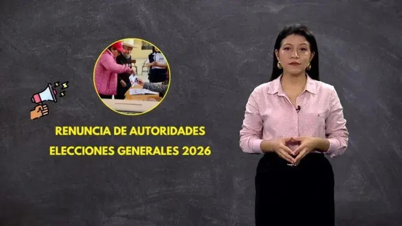 Elecciones 2026: ¿qué autoridades pueden renunciar a sus cargos para postular y hasta cuándo?