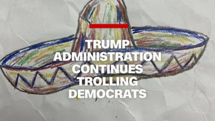 Trump administration continues trolling Democrats