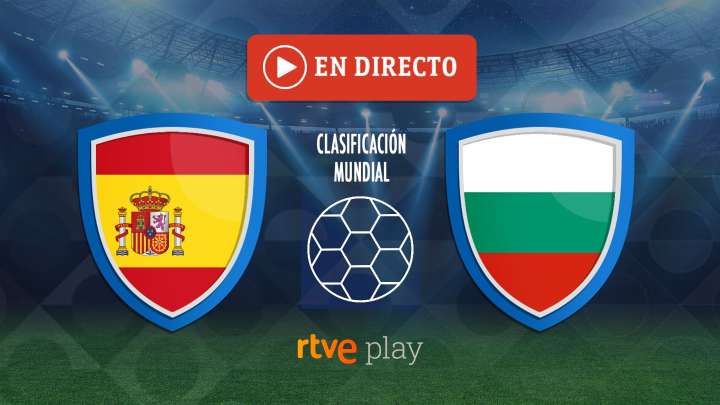 España busca seguir con su pleno y récord ante Bulgaria camino del Mundial 2026