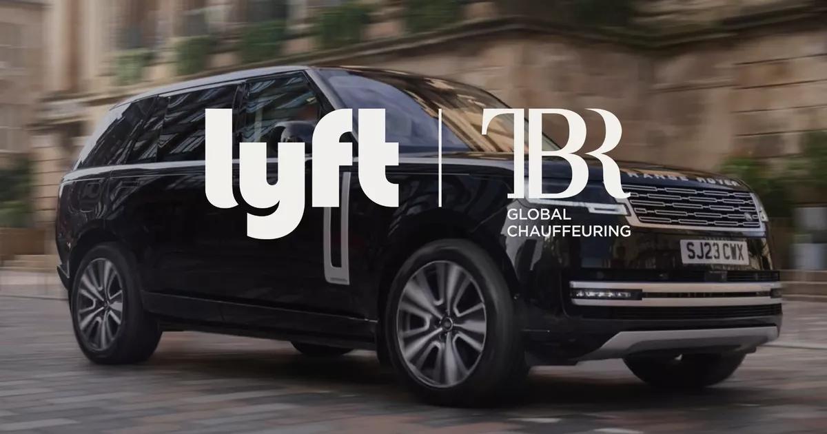 Lyft acquires TBR Global Chauffeuring for £83 million