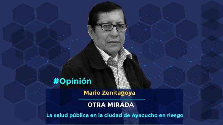 La salud pública en la ciudad de Ayacucho en riesgo
