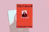 Cameron Crowe Memoir 'The Uncool' Hits Bookshelves: Buy Online