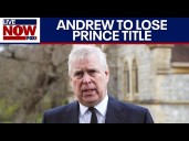 King Charles strips Prince Andrew of titles
