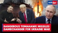 Tomahawk missiles: Trump sets big condition before arming Ukraine