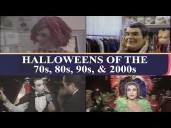 Halloweens of the 70s, 80s, 90s & 00s