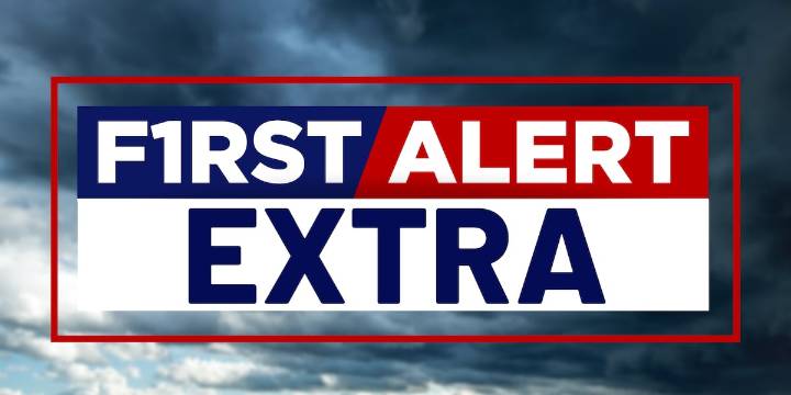 First Alert Weather Extra: Streaming weekdays at 10 a.m.