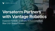 Versaterm partners with Vantage Robotics to expand portfolio of secure, NDAA