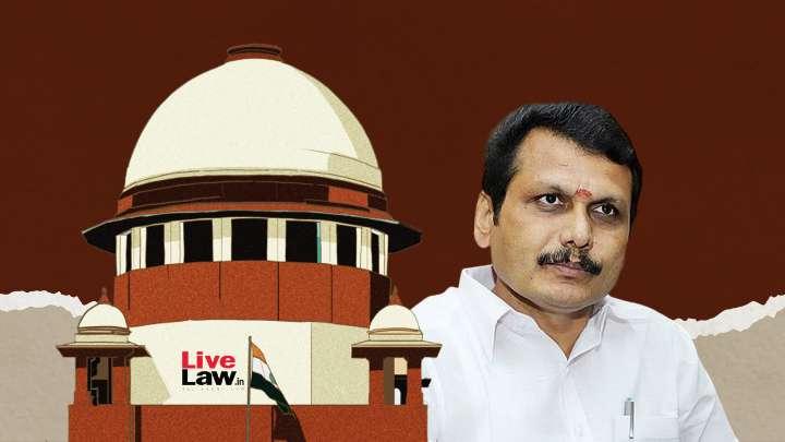 'Misconceived' : Supreme Court Rejects Senthil Balaji's Plea Against Order Which Forced His Resignation As Minister